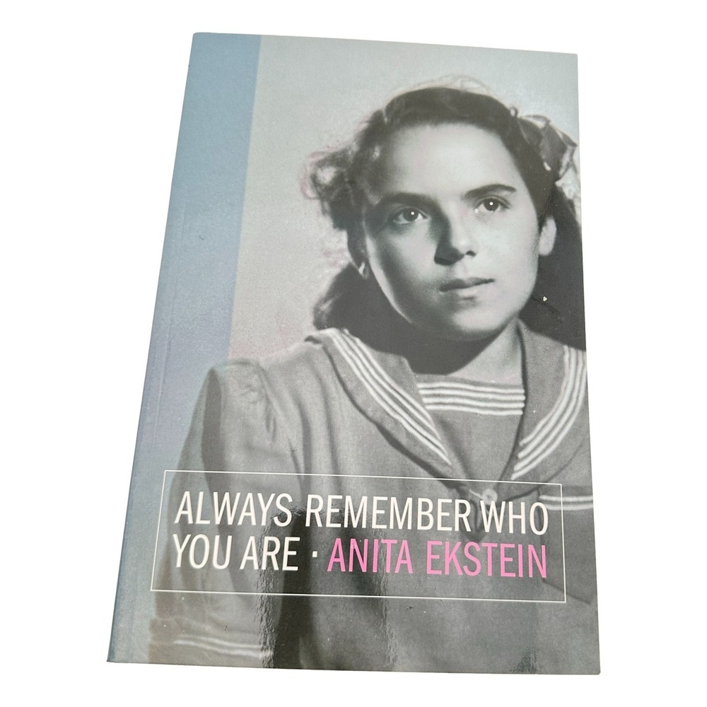 Always Remember Who You‎ Are Anita Ekstein Book Holocaust Jewish Memoir PB